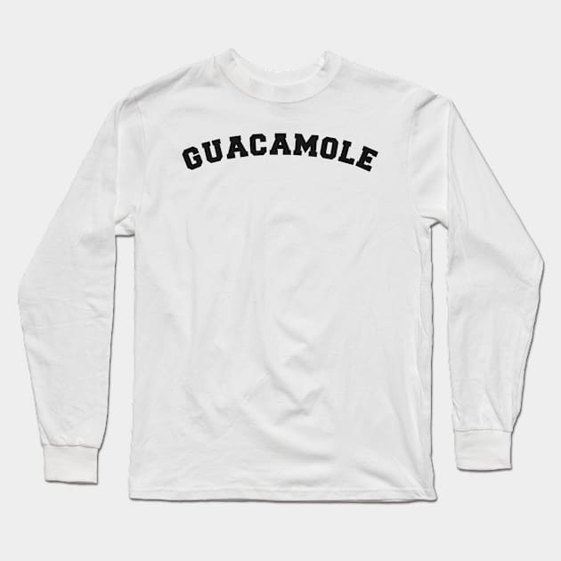 Guacamole funny vegan statement Long Sleeve T-Shirt by SerenityByAlex